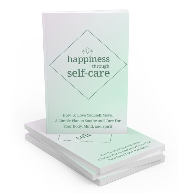 eCover representing Happiness Through Self-care eBooks & Reports with Master Resell Rights