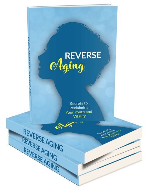 eCover representing Reverse Aging eBooks & Reports with Master Resell Rights