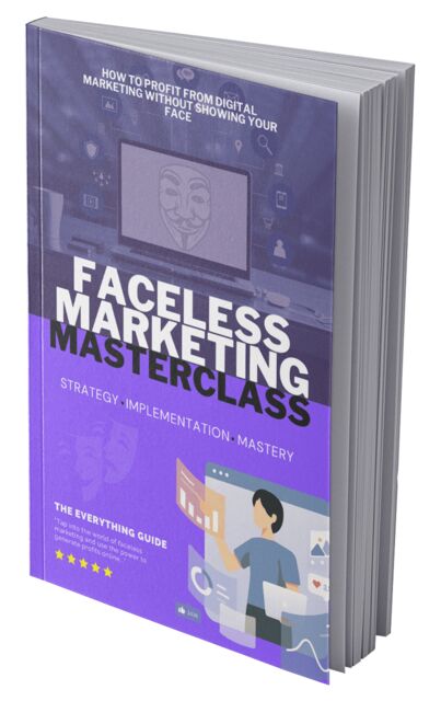 eCover representing Faceless Marketing Masterclass  with 